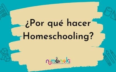 ¿Por qué hacer Homeschooling?